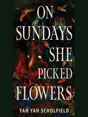 cover image of On Sundays She Picked Flowers